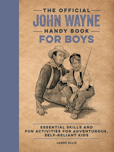 John Wayne Handy Book for Boys