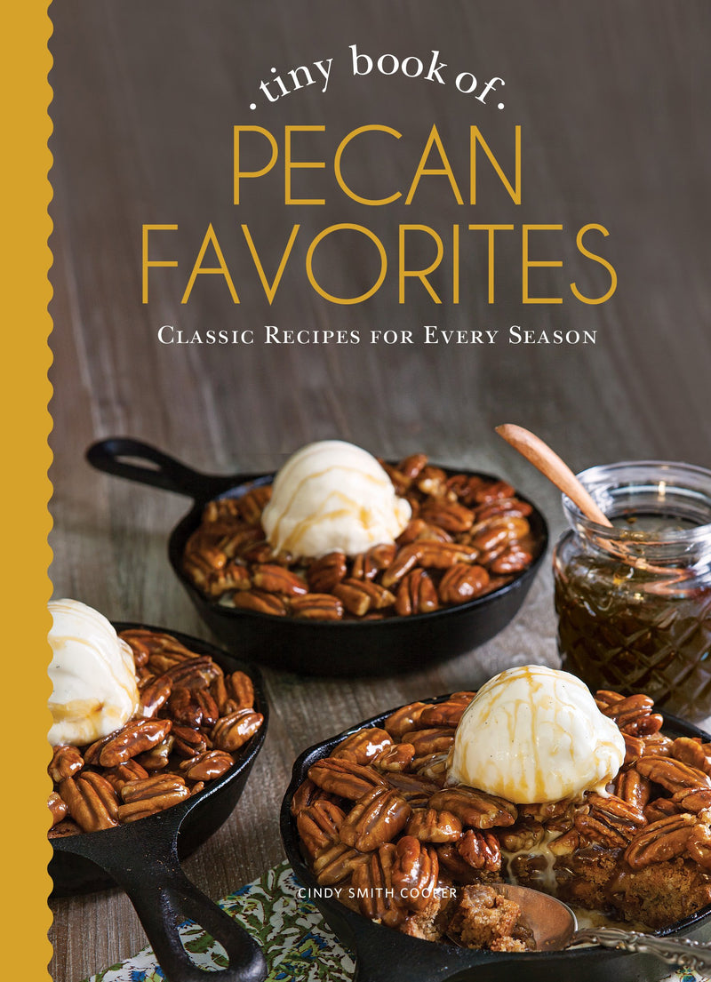 Tiny Book of Pecan Favorites by Cindy Smith Cooper