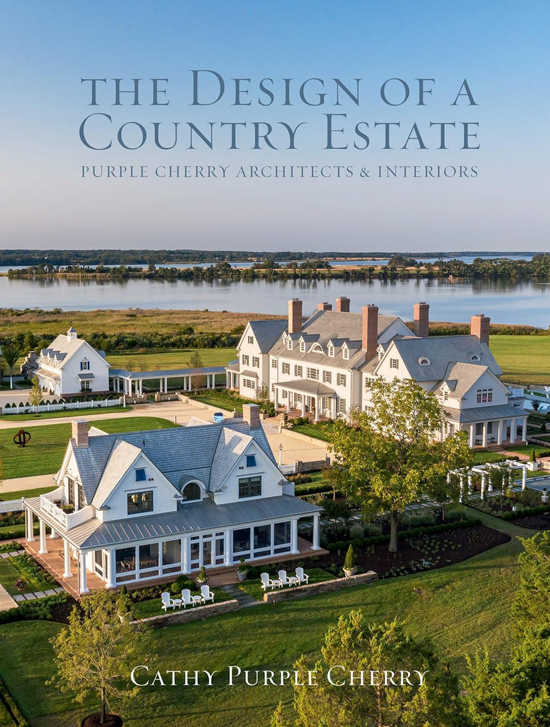 The Design of a Country Estate: Purple Cherry Architects & Interiors by Cathy Purple Cherry
