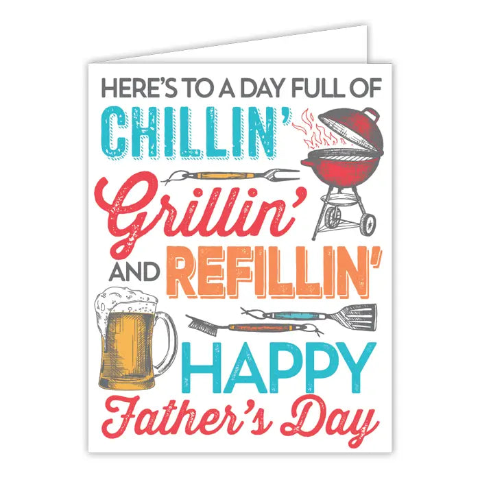 Heres To A Day Full Chillin Grillin Refillin Greeting Card