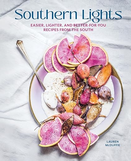 Southern Lights: Easier, Lighter, and Better-for-You Recipes from the South